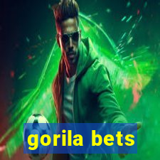 gorila bets